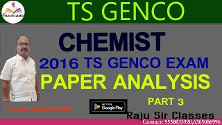 TS GENCO CHEMIST 2016 EXAM PAPER ANALYSIS [upl. by Inkster]