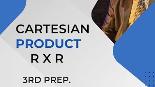 Cartesian product in R x R 3rd prep [upl. by Ahsini]