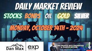 Daily Market Review  October 14th 2024  Stocks Oil Bonds Gold amp Silver Analysis [upl. by Anastatius641]