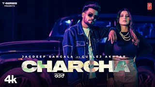 Charcha Official Video  Jagdeep Sangala Gurlej Akhtar  Latest Punjabi Songs 2023 [upl. by Niemad281]