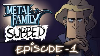 Metal Family Season 1 Episode 1 English Subtitles [upl. by Ayaros]