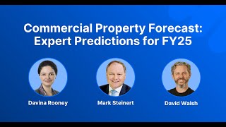 Webinar Commercial Property Forecast  Expert Predictions for FY25 [upl. by Myles88]