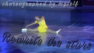 Iceskating  ShowProgram Solo  Rewrite the Stars [upl. by See769]