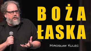 Boża łaska  Mirosław Kulec [upl. by Droc]