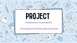 Project  Final Semester  How to Begin and submit your Project  Dr Premanand M E [upl. by Enaerb]