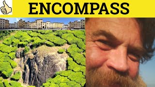 🔵 Encompass  Encompass Meaning  Encompass Examples  Encompass Definition  Formal Vocabulary [upl. by Arrio]