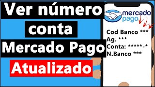 Como VER NÚMERO da CONTA no MERCADO PAGO agência conta e dígito [upl. by Calbert221]