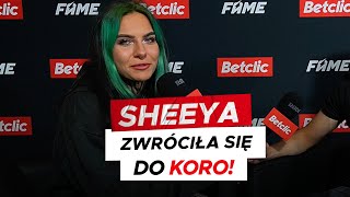 SHEEYA KOMENTUJE AFERĘ KORO I GIMPERA NOWY KONFLIKT W ŚWIECIE FAME [upl. by Chouest]