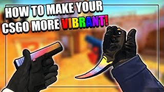 HOW TO MAKE CSGO LOOK MORE VIBRANTCOLORFUL 2019 [upl. by Nyrahtak442]