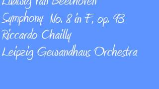 Ludwig Van Beethoven Riccardo Chailly Symphony no 8 in F [upl. by Oremor]