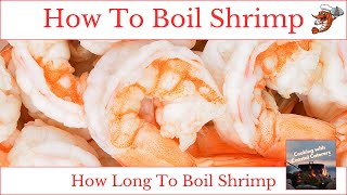 How to BOIL SHRIMP  How LONG to BOIL Shrimp  Boiling SHRIMP [upl. by Amasa]