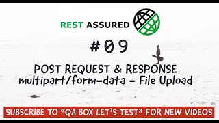 Part 9  Rest Assured  POST Request  File Upload  multipartformdata Request [upl. by Ninon]