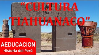 CULTURA TIAHUANACO CULTURA TIWANAKU CULTURA TIAHUANACOTA  PERÚ  AEDUCACION [upl. by Chard]