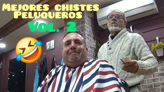 Mejores chistes de Peluqueros vol 2 🤣🤣 [upl. by Cleres]