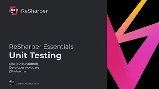 Unit Testing  ReSharper Essentials [upl. by Hacceber]