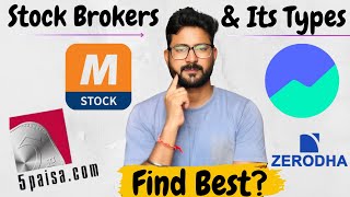 What is Stock Broker  Types of Stock Brokers  Best Stock Broker for Demat amp Trading Account [upl. by Granniah]