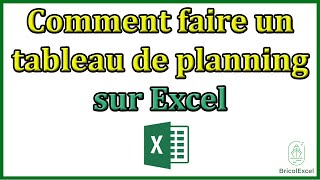 Comment faire un tableau de planning sur Excel [upl. by Iver393]