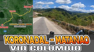 KORONADAL CITY TO MATANAO DAVAO DEL SUR VIA COLUMBIO [upl. by Einahpet]