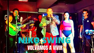 Niko Swing  VOLVAMOS A VIVIR  VIDEO OFICIAL [upl. by Nolrac928]