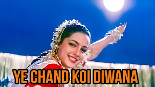 Ye Chand Koi Diwana  Old Hindi Song  2024 New Hindi Song 🎶 [upl. by Xenophon]