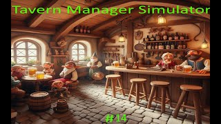 Tavern Manager Simulator  Neues Personal dank neuer Ausbaustufe 14 [upl. by Lleddaw811]