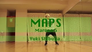 MAPS  Maroon5  choreography by Yuki Shibuya [upl. by Bergerac]