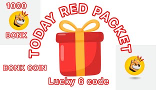 TODAY BONK FREE RED PACKET TODAY  claim now code collect bonk coin in your binance wallet [upl. by Cita]