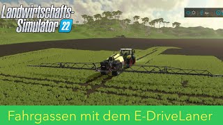 LS22  Tutorial 15  Fahrgassen mit dem EDriveLaner Konfiguration und Aussaat  Konsolen deutsch [upl. by Angle]