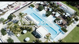 A Locals Guide to Townsville [upl. by Aicilet]