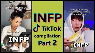 INFP TIK TOK COMPILATION  MBTI memes Highly stereotyped PART 2 [upl. by Gnourt]