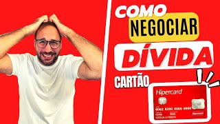 Como NEGOCIAR a DÍVIDA do CARTÃO HIPERCARD [upl. by Adli880]