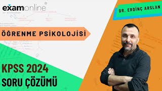 Öğrenme Psikolojisi  Soru Çözümü KPSS 2024 Eğitim Bilimleri  Dr Erdinç Arslan [upl. by Bamby585]