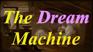 The Dream Machine  Rüya Makinası 19972022  New Mix  Ozan Yarman [upl. by Aeslahc]