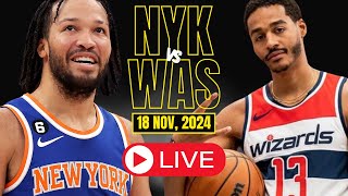 🔴LIVE  New York Knicks Vs Washington Wizards Full Game  NBA Live  NOV 18 2024  2k [upl. by Enilada308]