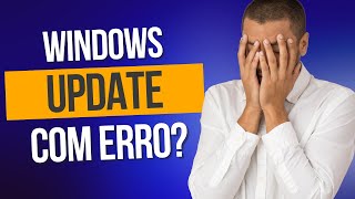 Windows Update Com Erro Não Atualiza Aprenda Quatro Formas De Corrigir O Problema [upl. by Ynohtona]