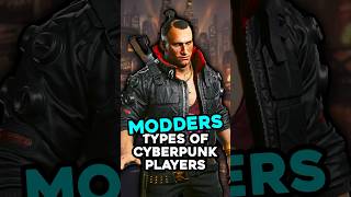 The Modders  The 10 Types of Cyberpunk Players [upl. by Tam]