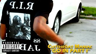 CutThroat ManiacGo In Part 1Official Video by ChicagoEBK [upl. by Ed]