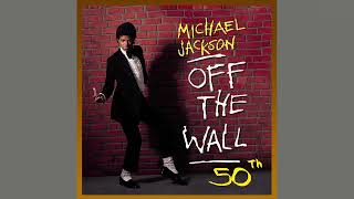 Michael Jackson  Off the Wall [upl. by Ruyam]