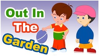 Out In The Garden Each Fine Day Rhyme  English Rhymes For Babies  Kids Songs  Poem For Kids [upl. by Akeit]