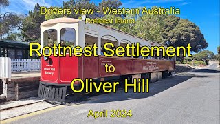 Drivers View WA Rottnest Island to Oliver Hill April 2024 [upl. by Norris]