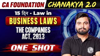 Business Laws The Companies Act 2013  CA Foundation Chanakya 20 🔥🔥 [upl. by Anos]