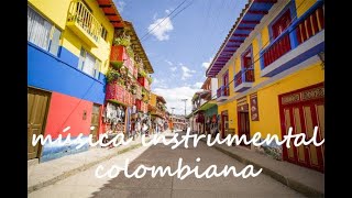 Música Colombiana Instrumental  antiestrés [upl. by Schaffel]