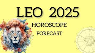 LEO 2025 ⭐️ASTROLOGY HOROSCOPE ⭐️ [upl. by Denver]