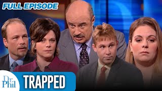 Trapped  FULL EPISODE  Dr Phil [upl. by Stanley]