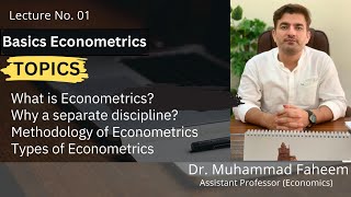 What is Econometrics  Types of Econometrics  Methodology of Econometrics  Dr Muhammad Faheem [upl. by Eirased501]