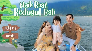 NAIK BOAT DI BEDUGUL BALI [upl. by Edelsten292]