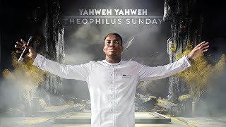 YAHWEH YAHWEH  INTERCESSORY WORSHIP  Theophilus Sunday [upl. by Nyrrek]