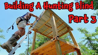 Building a Hunting Blind Part 3 continued hunting [upl. by Arsi]