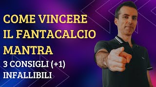 COME VINCERE IL FANTACALCIO MANTRA 3 CONSIGLI 1 INFALLIBILI [upl. by Aser]