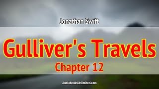 Gullivers Travels Audiobook Chapter 12 [upl. by Zetes]